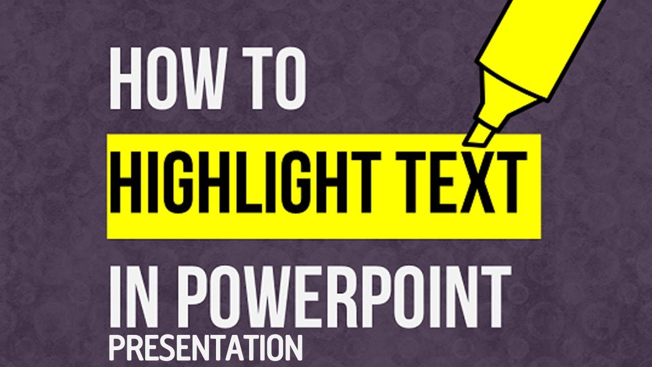 how to highlight powerpoint presentation