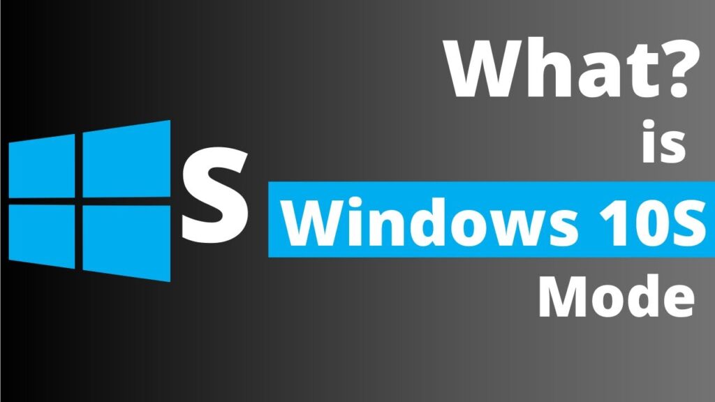 What is Windows 10 S Mode  Windows 10 s  ITechBrand