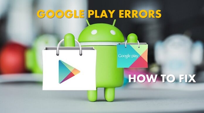 List of Google Play Error and Fixes