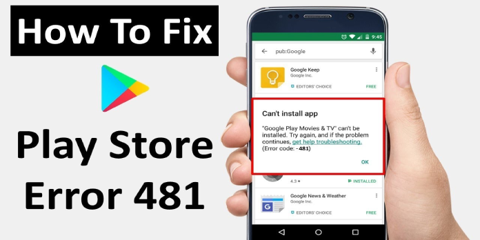 Android Fix: Google Play Error 481