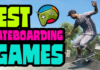 10 Best Skateboarding Games for Android and iOS