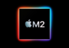 Apple's next-gen 'M2' Mac processor has reportedly gone into production