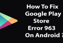 Google Play Error 963