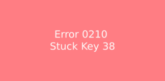 Error 0210 Stuck Key 38