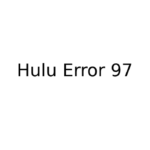 Hulu Error 97