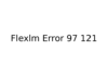 Flexlm Error 97 121