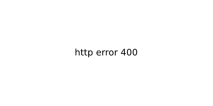 http error 400