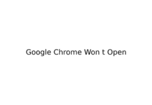 Google Chrome Won t Open