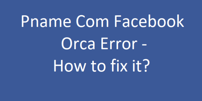 Facebook orca Has Stopped