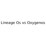 Lineage Os vs Oxygenos