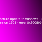 Feature Update to Windows 10, version 1903 - error 0x80080008