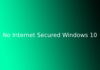 No Internet Secured Windows 10