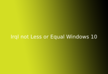 Irql not Less or Equal Windows 10