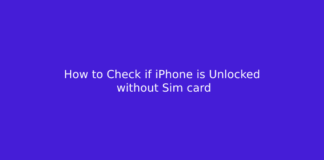 How to Check if iPhone is Unlocked without Sim card