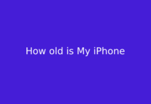 How old is My iPhone