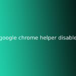 google chrome helper disable