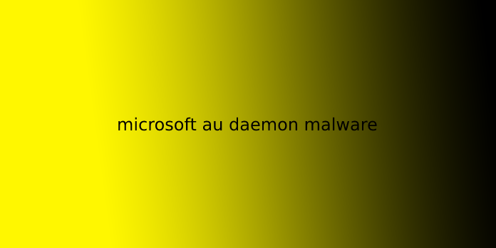 microsoft au daemon malware