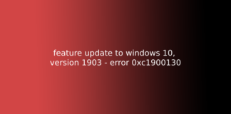 feature update to windows 10, version 1903 - error 0xc1900130