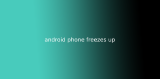 android phone freezes up