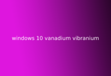 windows 10 vanadium vibranium