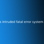 chassis intruded fatal error system halted