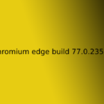 chromium edge build 77.0.235.4