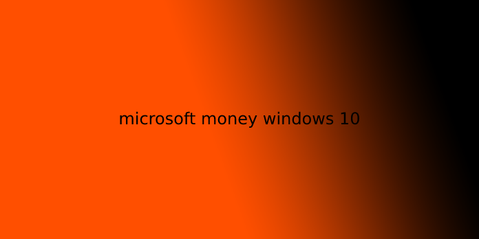 microsoft money windows 10