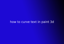how to curve text in paint 3d