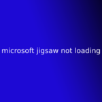 microsoft jigsaw not loading