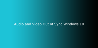 Audio and Video Out of Sync Windows 10