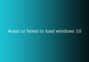 avast ui failed to load windows 10