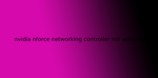 nvidia nforce networking controller not working