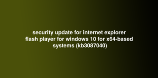 security update for internet explorer flash player for windows 10 for x64-based systems (kb3087040)