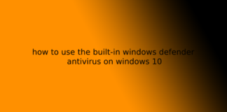 how to use the built-in windows defender antivirus on windows 10