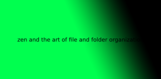 zen and the art of file and folder organization
