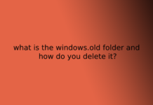 what is the windows.old folder and how do you delete it?