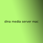 dlna media server mac