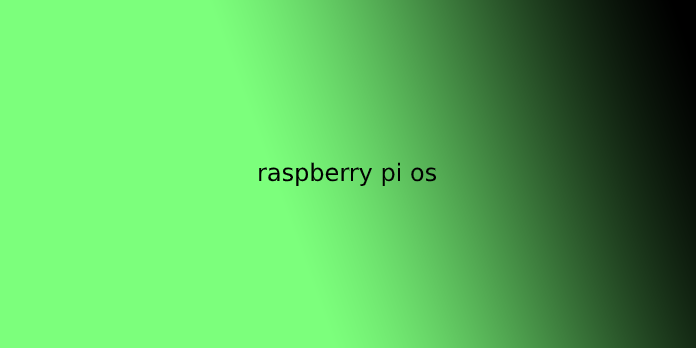 raspberry pi os