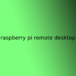 raspberry pi remote desktop