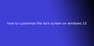 how to customize the lock screen on windows 10