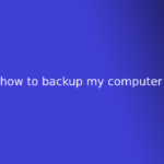 how to backup my computer