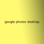 google photos desktop