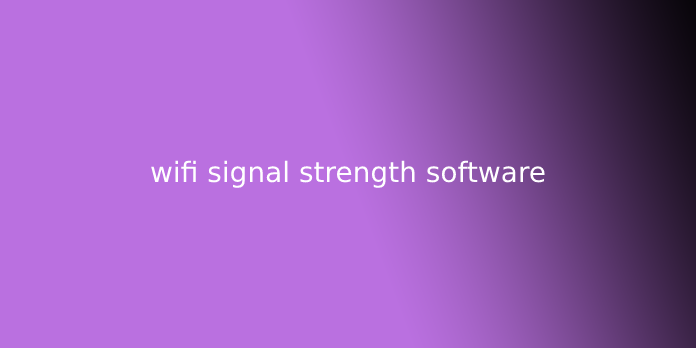 wifi signal strength software