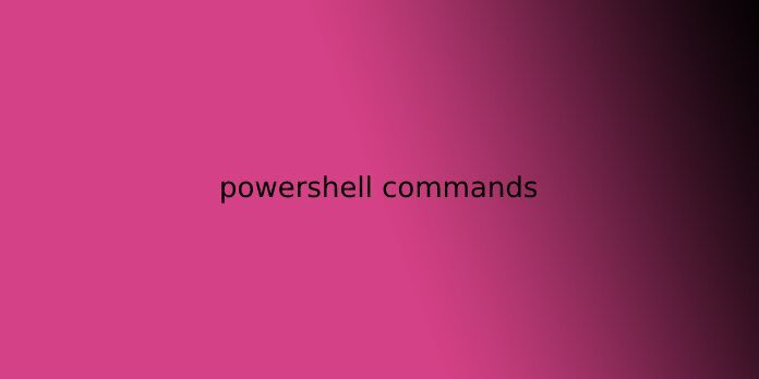powershell commands