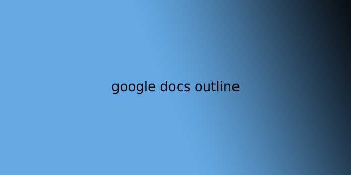 google docs outline