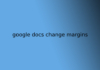 google docs change margins