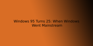 Windows 95 Turns 25: When Windows Went Mainstream