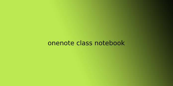 onenote class notebook