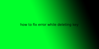 how to fix error while deleting key