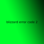 blizzard error code 2